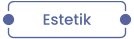 Estetik