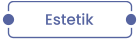 Estetik