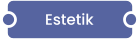 Estetik