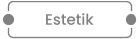 Estetik